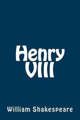 Henry VIII by William Shakespeare