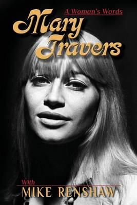 Mary Travers: A Woman's Words