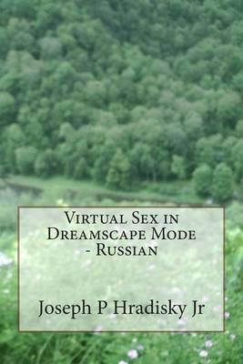 Virtual Sex in Dreamscape Mode - Russian