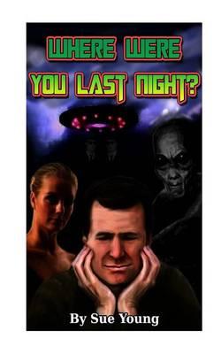 Where were you last night?