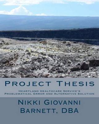 Project Thesis: Heartland Healthcare Service's Problematical Error and Alternative Solution