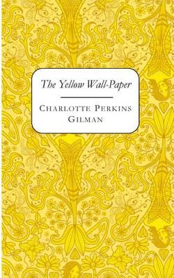 The Yellow Wall-Paper