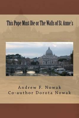 This Pope Must Die Or The Walls of St. Anne's