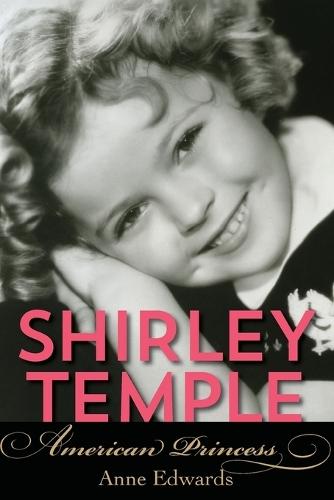 Shirley Temple: American Princess