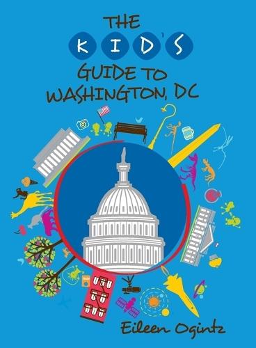 Kid's Guide to Washington, DC
