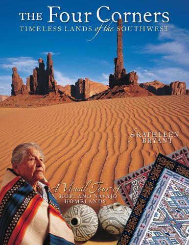 The Four Corners: Timeless Lands of the Southwest