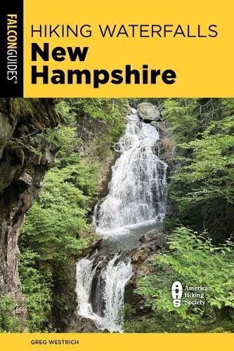 Hiking Waterfalls New Hampshire: A Guide to the State's Best Waterfall Hikes