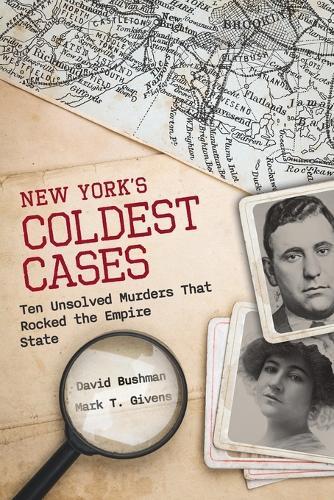 New York's Coldest Cases: Ten Unsolved Murders That Rocked the Empire State