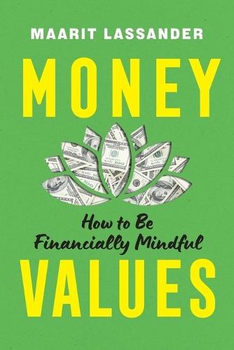 Money Values: How to Be Financially Mindful