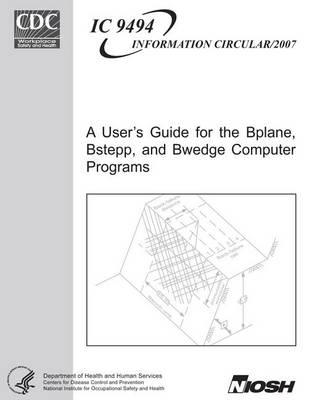 A User's Guide for the Bplane, Bstepp, and Bwedge Computer Programs