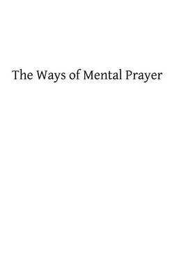The Ways of Mental Prayer