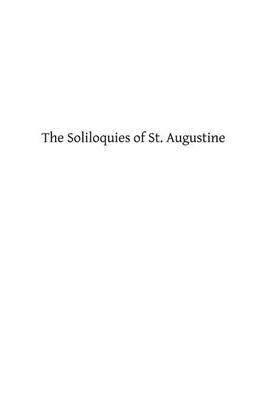 The Soliloquies of St. Augustine