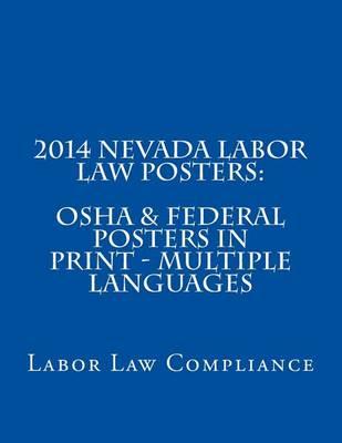 2014 Nevada Labor Law Posters: OSHA & Federal Posters In Print