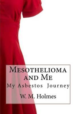 Mesothelioma and Me: My Asbestos Journey