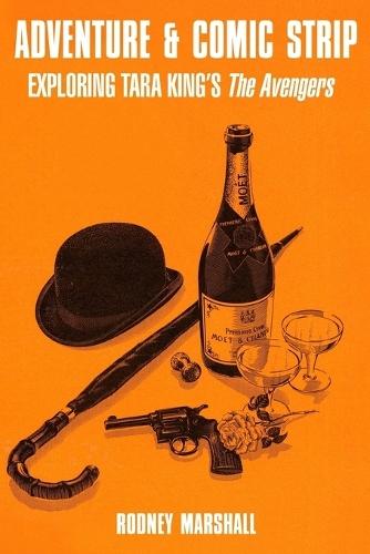 Adventure & Comic Strip: Exploring Tara King's The Avengers