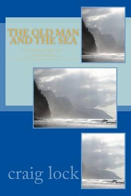 The Old Man and the Sea: Life is God's novel; so let Ultimate Source write it, as it unfolds.