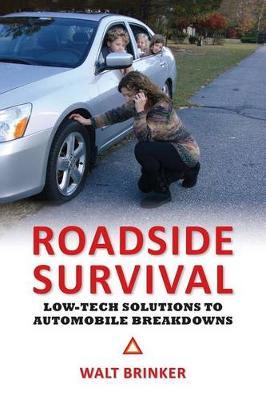Roadside Survival: Low-tech Solutions to Automobile Breakdowns