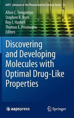 Discovering and Developing Molecules with Optimal Drug-Like Properties