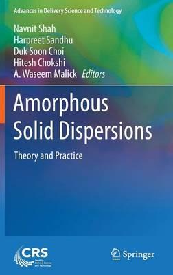 Amorphous Solid Dispersions: Theory and Practice