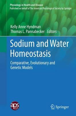 Sodium and Water Homeostasis: Comparative, Evolutionary and Genetic Models