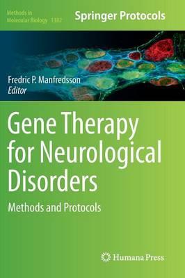 Gene Therapy for Neurological Disorders: Methods and Protocols