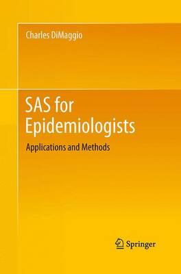 SAS for Epidemiologists: Applications and Methods