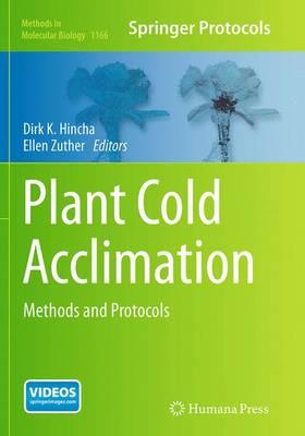 Plant Cold Acclimation: Methods and Protocols