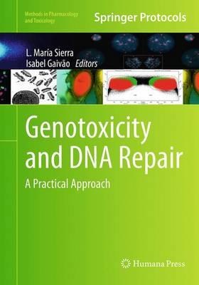 Genotoxicity and DNA Repair: A Practical Approach