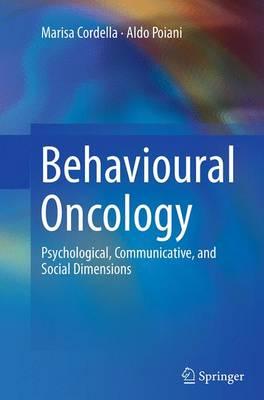 Behavioural Oncology: Psychological, Communicative, and Social Dimensions