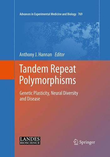 Tandem Repeat Polymorphisms: Genetic Plasticity, Neural Diversity and Disease