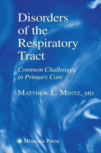Disorders of the Respiratory Tract: Common Challenges in Primary Care