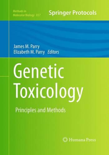 Genetic Toxicology: Principles and Methods