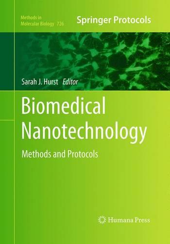 Biomedical Nanotechnology: Methods and Protocols