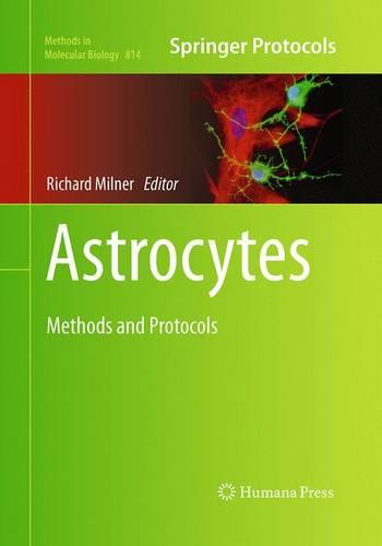 Astrocytes: Methods and Protocols
