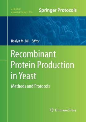 Recombinant Protein Production in Yeast: Methods and Protocols