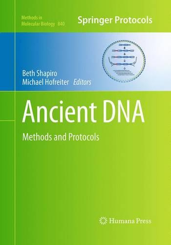 Ancient DNA: Methods and Protocols