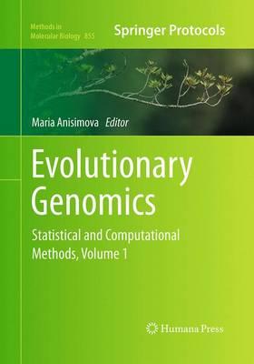 Evolutionary Genomics: Statistical and Computational Methods, Volume 1