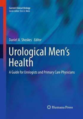 Urological Men’s Health: A Guide for Urologists and Primary Care Physicians