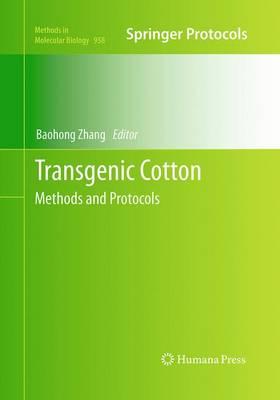 Transgenic Cotton: Methods and Protocols