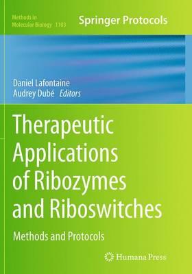 Therapeutic Applications of Ribozymes and Riboswitches: Methods and Protocols