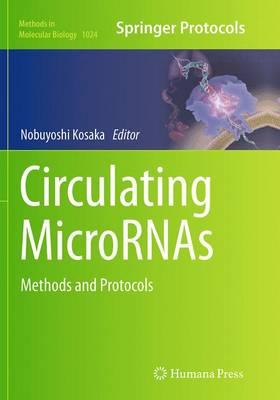 Circulating MicroRNAs: Methods and Protocols