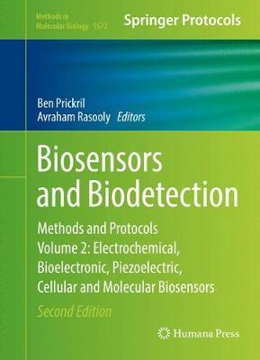Biosensors and Biodetection: Methods and Protocols, Volume 2: Electrochemical, Bioelectronic, Piezoelectric, Cellular and Molecular Biosensors