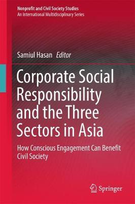 Corporate Social Responsibility and the Three Sectors in Asia: How Conscious Engagement Can Benefit Civil Society