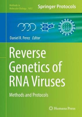 Reverse Genetics of RNA Viruses: Methods and Protocols