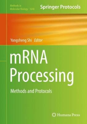 mRNA Processing: Methods and Protocols