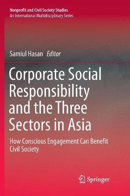 Corporate Social Responsibility and the Three Sectors in Asia: How Conscious Engagement Can Benefit Civil Society