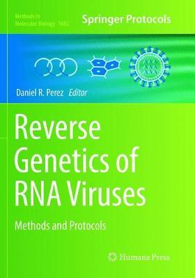 Reverse Genetics of RNA Viruses: Methods and Protocols