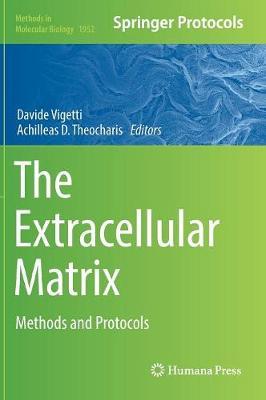 The Extracellular Matrix: Methods and Protocols