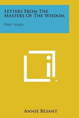 Letters from the Masters of the Wisdom: First Series