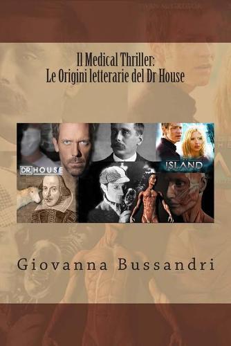 Il Medical Thriller: Le Origini letterarie del Dr House